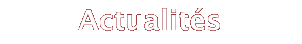 Actualités